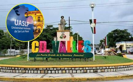 UASLP abrirá bachillerato en Ciudad Valles; así puedes obtener un lugar