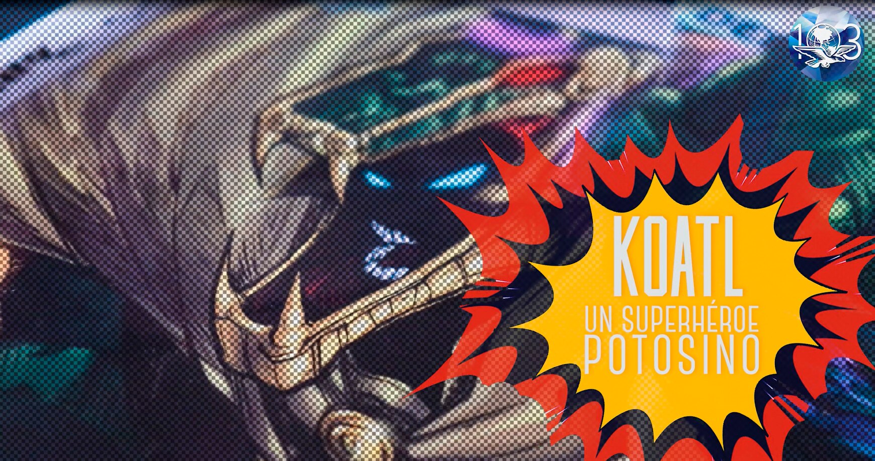 “Koatl El Defensor”, un superhéroe potosino