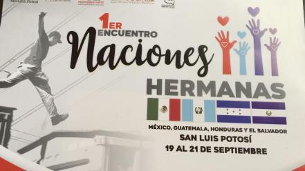 Realizarán Primer Encuentro Naciones Hermanas en SLP