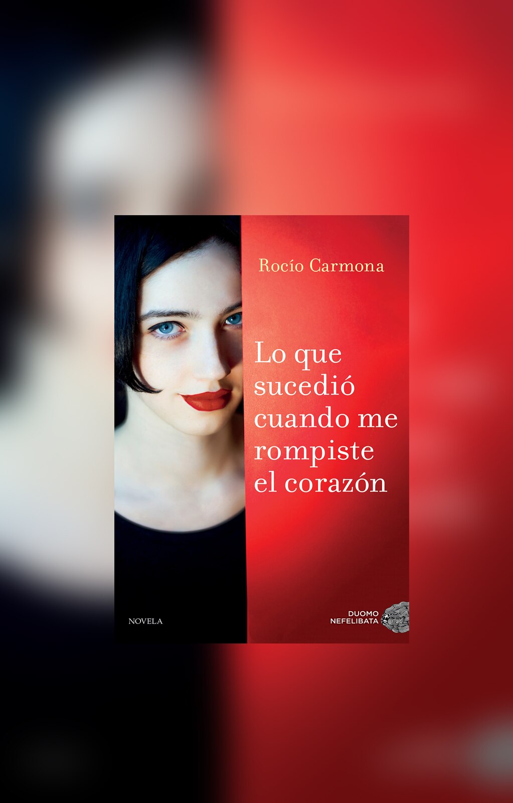 “Lo que sucedió cuando me rompiste el corazón”, el nuevo libro de Rocío Carmona
