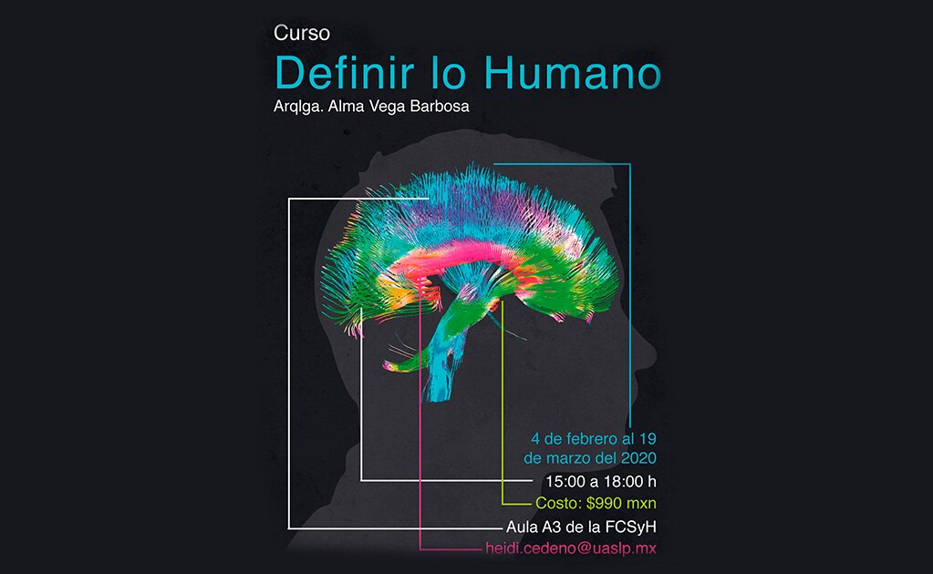 FCSyH- UASLP, invita a participar en el curso Definir lo humano