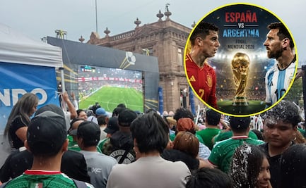 Mundial 2026: ¿Dónde ver la final entre España y Argentina en SLP?