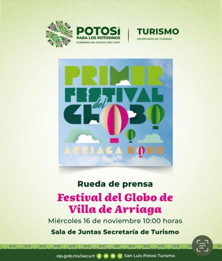 Lánzate al primer Festival del Globo en Villa de Arriaga, San Luis Potosí