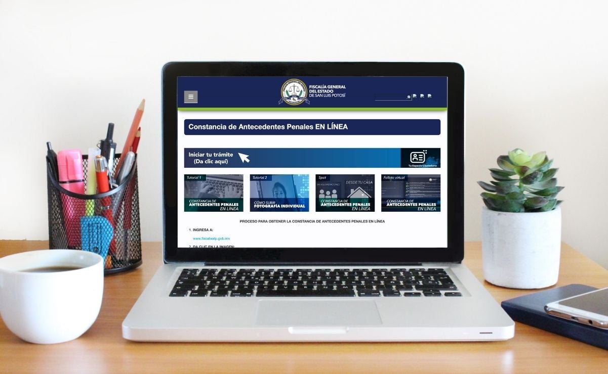 El trámite por internet de la constancia de antecedentes no penales se realizará en el sitio de la Fiscalía General del Estado de San Luis Potosí