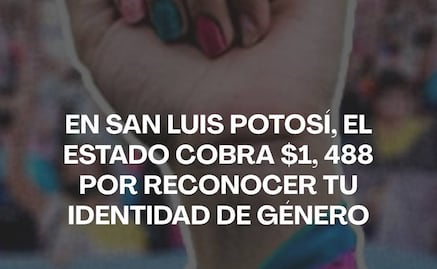 ¿Cobrar por existir? Colectivos denuncian que San Luis Potosí pone precio al derecho a la identidad de género