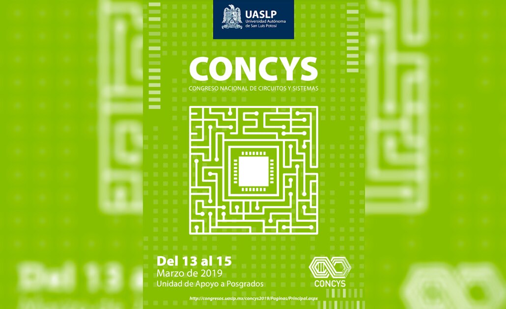 UASLP será sede de Congreso Nacional de Circuitos y Sistemas 2019