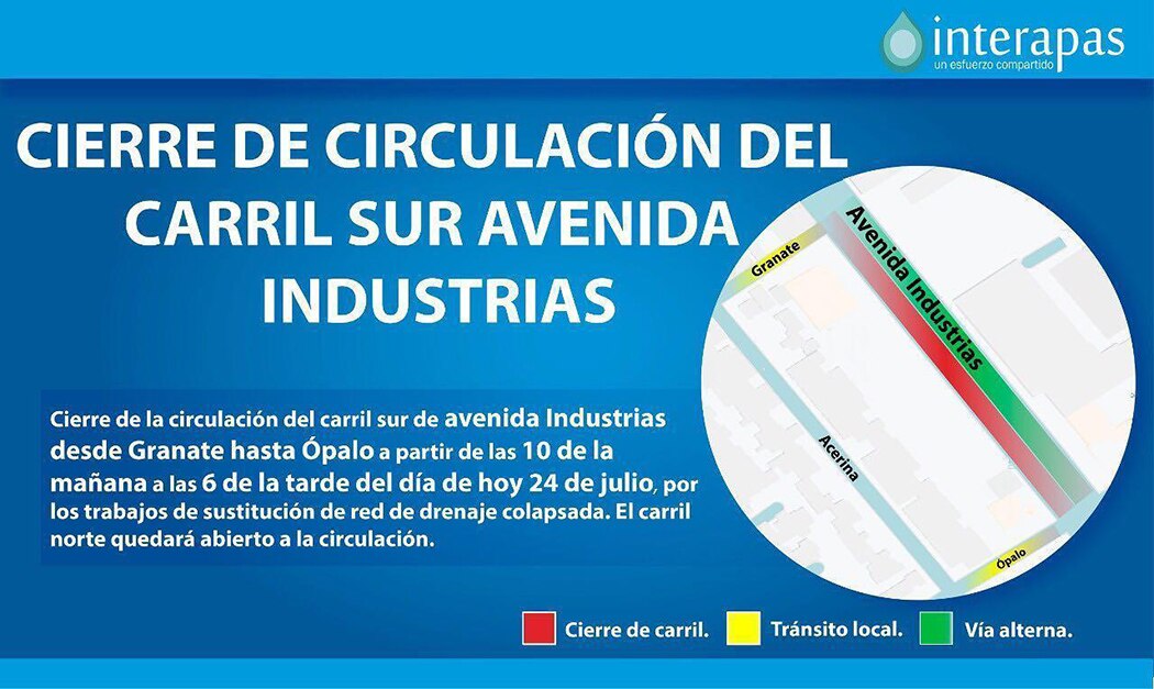 Anuncian cierre de circulación en avenida Industrias