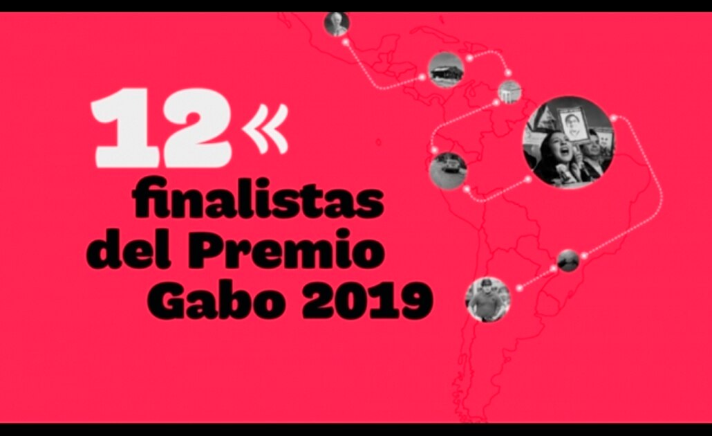 Periodismo mexicano está entre los 12 finalistas al Premio Gabo