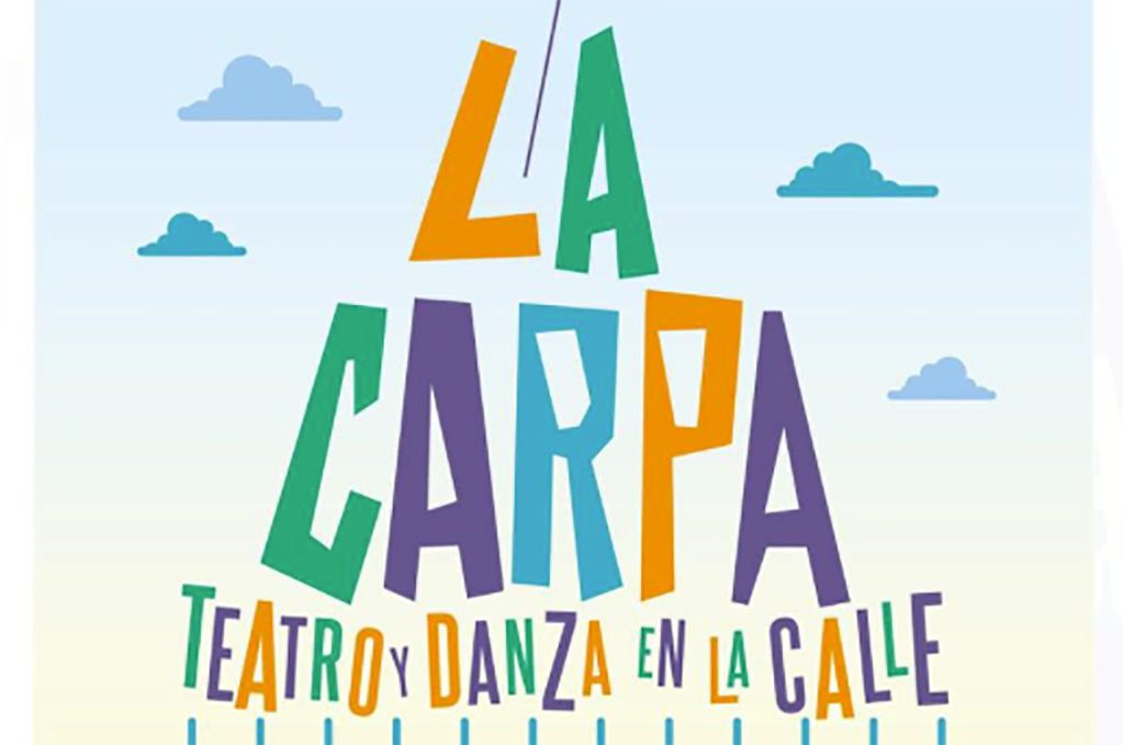 Dirección de Cultura presenta “La Carpa: Teatro y Danza en la Calle”