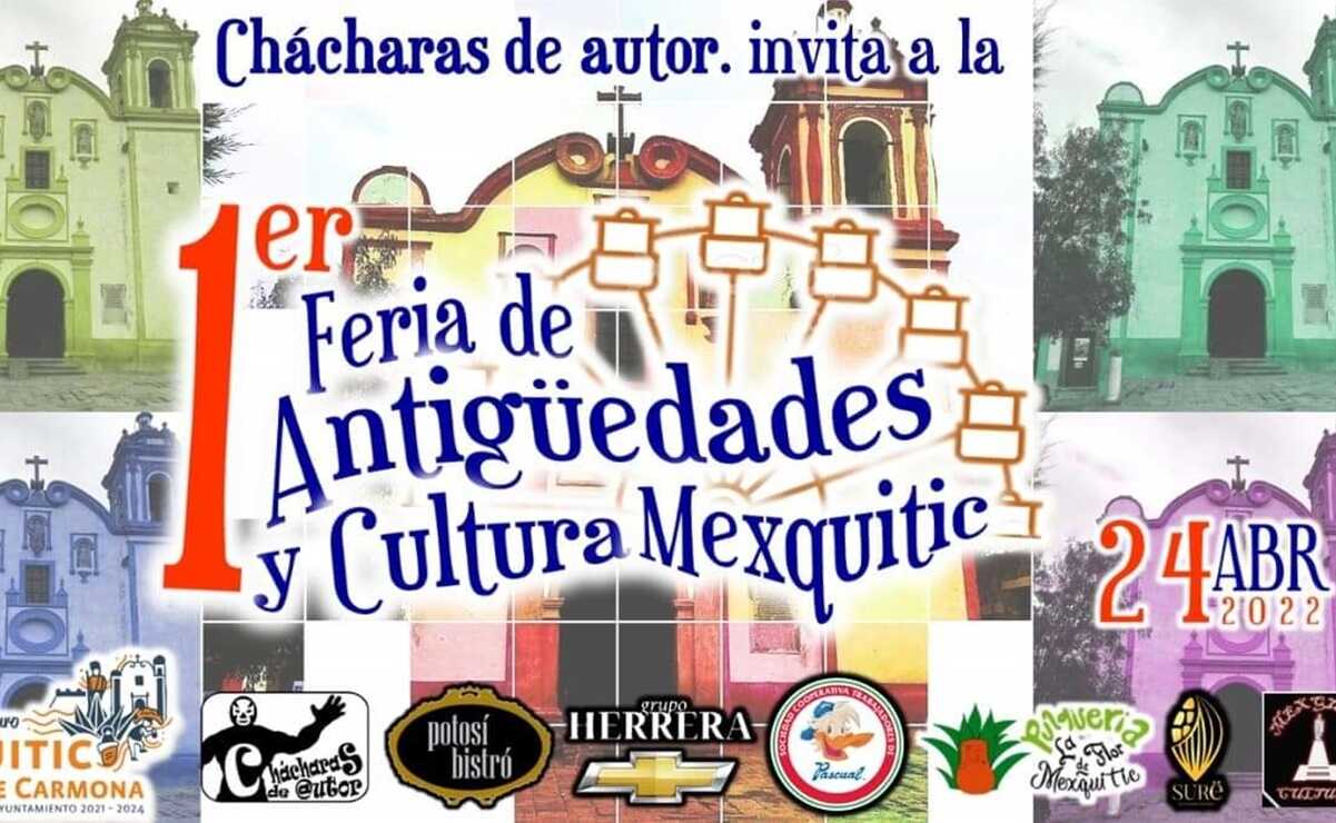 La feria Feria de Antigüedades y Cultura que se realizará este domingo 24 de abril en Mexquitic de Carmona.